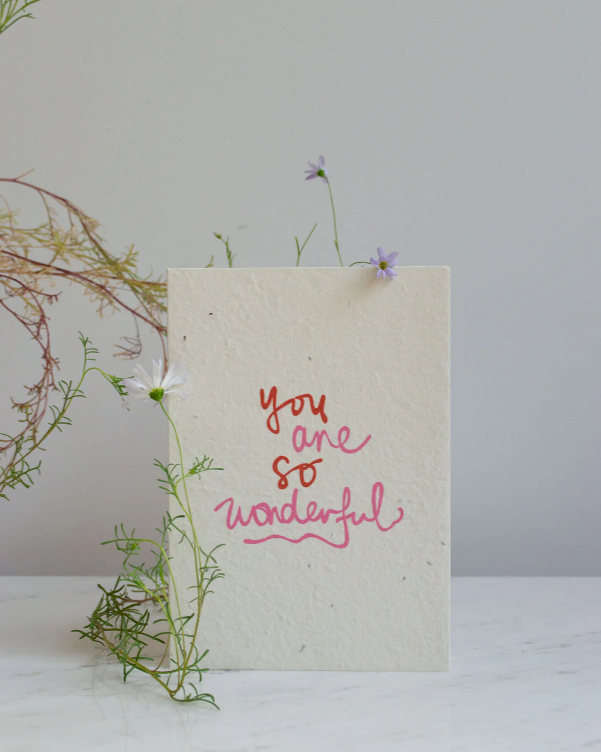 Greeting Card - You are so wonderful