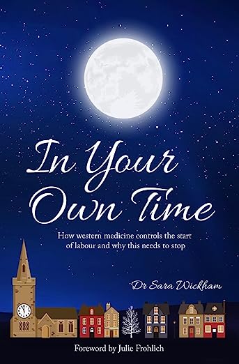 In Your Own Time - Dr Sara Wickham