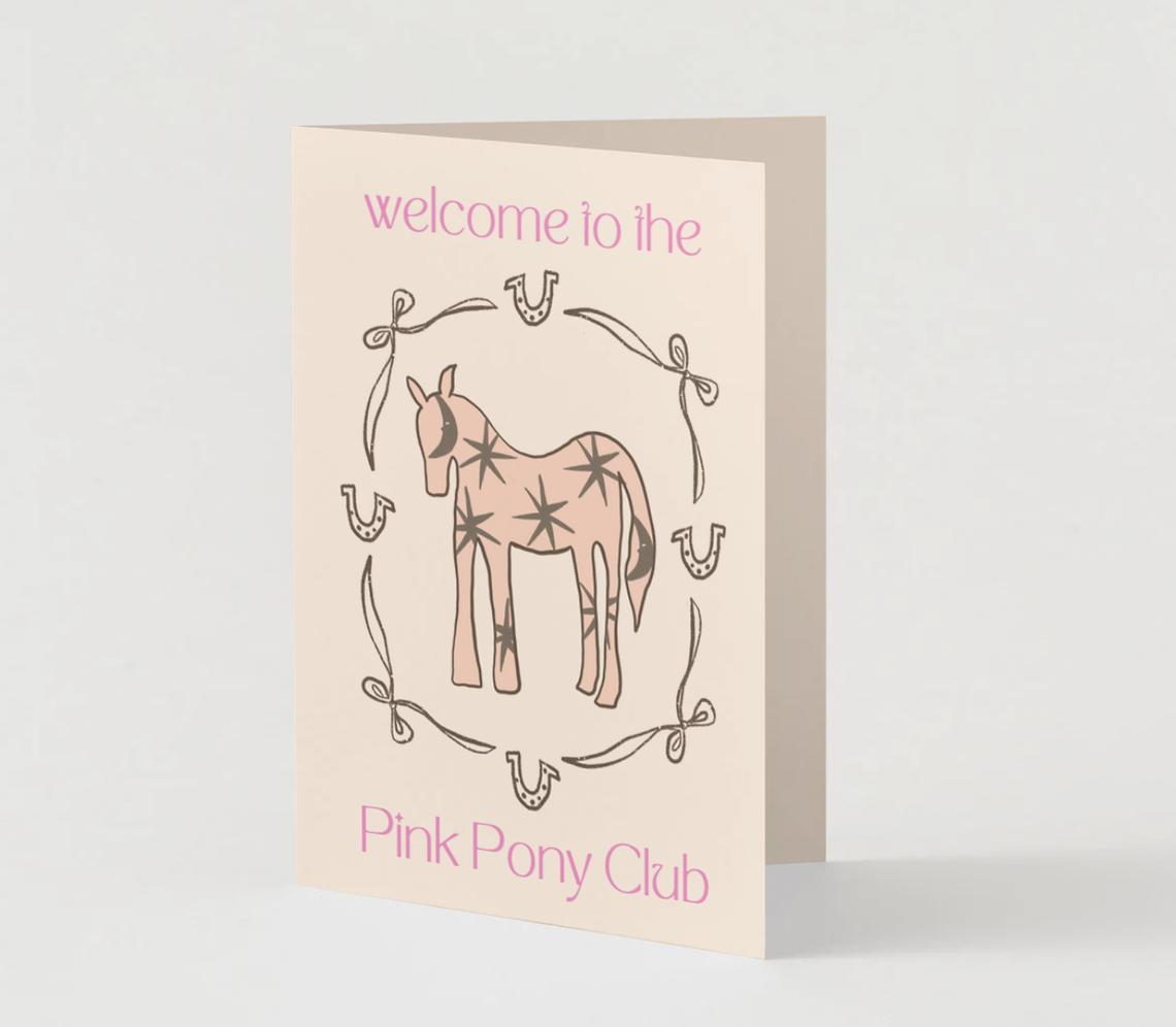 Welcome to the pink pony club card