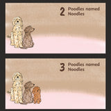 Oodles Of Poodles Named Noodles