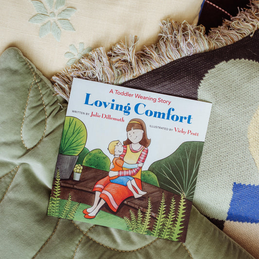 Loving Comfort: A Toddler Weaning Story
