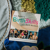 Birth Skills: Proven pain-management techniques for your labour and birth