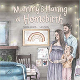 Mummy's Having a Homebirth