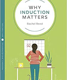 Why Induction Matters - Dr Rachel Reed