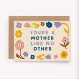 Mother Like No Other Card - Mother's Day Mum Birthday Flower