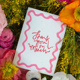 Greeting Card -  Thank you so much