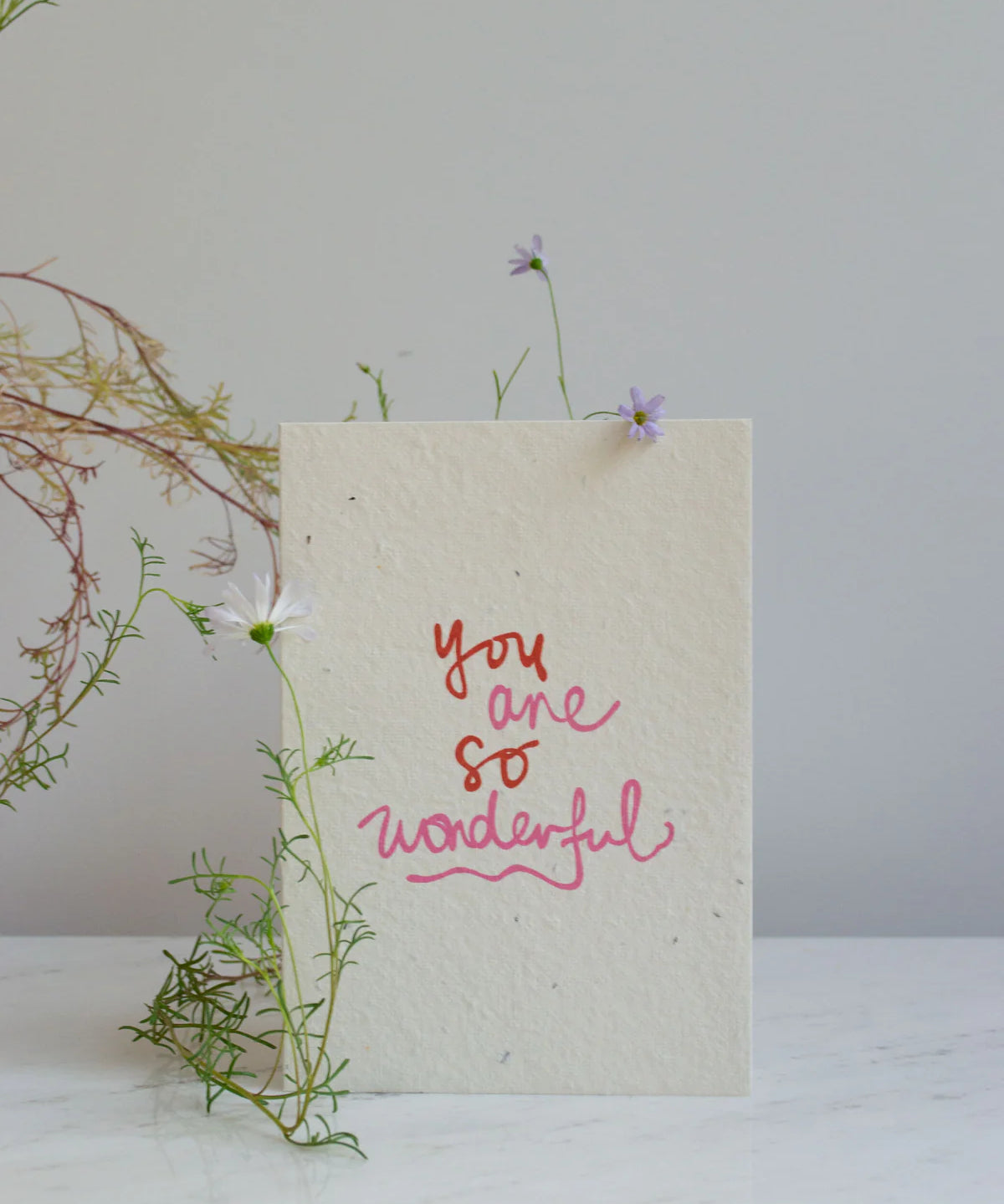 Greeting Card - You are so wonderful